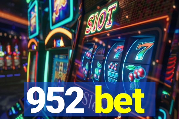 952 bet